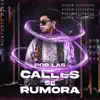 Por Las Calles Se Rumora - Single album lyrics, reviews, download