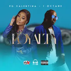 Loyalty - Single by Pg Valentina & I-Octane album reviews, ratings, credits