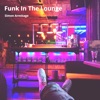 Funk in the Lounge - Single