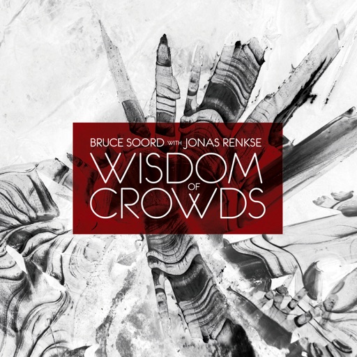 Bruce Soord & Jonas Renkse - Wisdom of Crowds