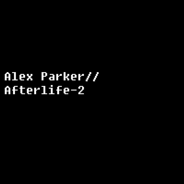 Afterlife-2 - Single - Alex Parker