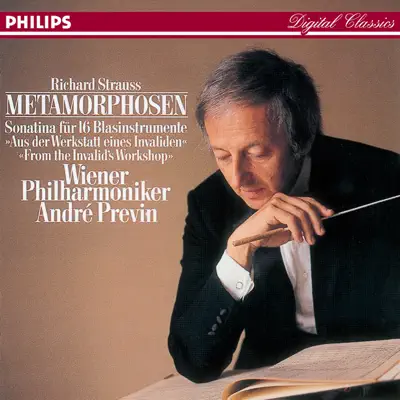 Strauss, R: Metamorphosen - Sonatina No. 1 for Winds - André Previn Strauss, R: Metamorphosen - Sonatina No. 1 for Winds - André Previn