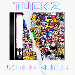 Video Games - Single by Tuckz album reviews, ratings, credits