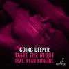 Stream & download Taste the Night (feat. Ryan Konline) [Extended Mix]