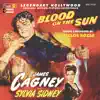 Blood on the Sun (Original Motion Picture Soundtrack) album lyrics, reviews, download