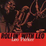 Leo Parker - Rollin' With Leo