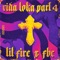 Vida Loka, Pt.4 (feat. FBC) - Lil Fire 666 lyrics