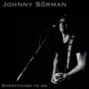 Johnny Sörman - Everything to Me