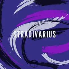 Stradivarius - Single by José Daniel album reviews, ratings, credits