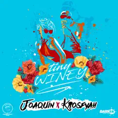 Tiny Winey (feat. Krosfyah) - Single by Joaquin album reviews, ratings, credits