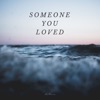 Someone You Loved - Single