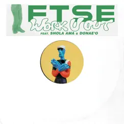 Work U Out (feat. Shola Ama & Donae'o) - Single by FTSE album reviews, ratings, credits