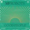 Good People - MF Robots lyrics