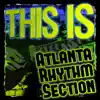 Stream & download This Is Atlanta Rhythm Section