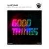 Cedric Gervais - Good Things (feat. Kyan)