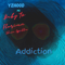 Addiction (feat. Baby Yz, Florian & Slim Spitta) - Yzhood lyrics