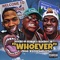 Whoever (feat. BlocBoyJB) - 300lbs of Guwop lyrics