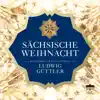 Stream & download Sächsische Weihnacht