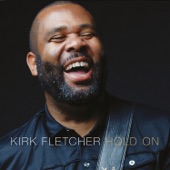 Kirk Fletcher - Two Steps Forward