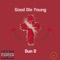 Good Die Young - Dun D lyrics