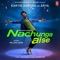 Nachunga Aise - Millind Gaba lyrics