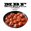 M.B.F (Meat Ball Face) song lyrics