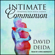 David Deida - Intimate Communion: Awakening Your Sexual Essence
