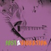 Justafixation, VOL. 2: Justavibration