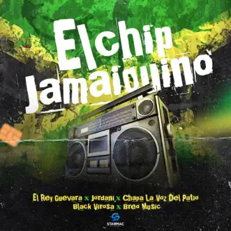 El Chip Jamaiquino by Black Virosa, Chapa La Voz Del Patio, Breo Music, Jordani & El Rey Guevara song reviws