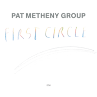 Pat Metheny Group - First Circle artwork