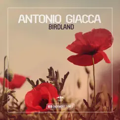 Birdland - Single by Antonio Giacca album reviews, ratings, credits