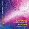 Stream & download R. Strauss: Also sprach Zarathustra, Op. 30, Trv 176 - Scriabin: The Poem of Ecstasy, Op. 54 (Live)