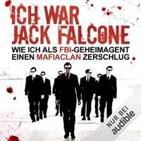 Joaquin Garcia - Ich war Jack Falcone: Wie ich als FBI-Geheimagent einen Mafiaclan zerschlug artwork