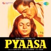 Pyaasa (Original Motion Picture Soundtrack)