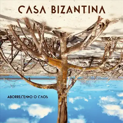 Aborrecendo o Caos - Casa Bizantina Aborrecendo o Caos - Casa Bizantina