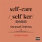 Self Care (Extended Version) - Savannah Cristina lyrics