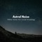 White Noise - 1.83kHz LP 2.6dB Slope - Astral Noise lyrics
