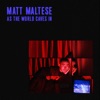 As the World Caves In by Matt Maltese iTunes Track 2