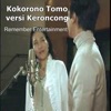 Kokorono Tomo Versi Keroncong - Single