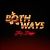 Both Ways (feat. Zyodara) - Single