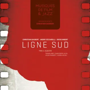 Album herunterladen Ligne Sud Trio - Musiques de Film Jazz