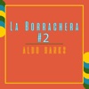 La Borrachera #2 - Single