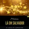 Stream & download Lá em Salvador (feat. Ozi) - Single