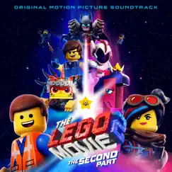 The LEGO Movie 2: The Second Part (Original Motion Picture Soundtrack) by Various Artists album reviews, ratings, credits