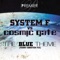 The Blue Theme (Ferry Corsten Fix) - System F & Cosmic Gate lyrics