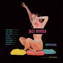 Jazz Erotica by Bill Holman & Richie Kamuca album reviews, ratings, credits