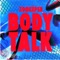 Body Talk - Zookëper lyrics