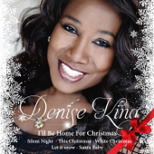 I'll Be Home for Christmas - Denise King