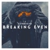 Breaking Even - Single