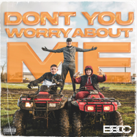 Bad Boy Chiller Crew - Don't You Worry About Me artwork